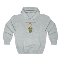 Rick and Morty That's what she said! Hoodie