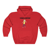 Rick and Morty Your A B*tch Hoodie