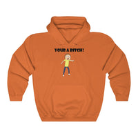 Rick and Morty Your A B*tch Hoodie