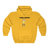 Rick and Morty Your A B*tch Hoodie